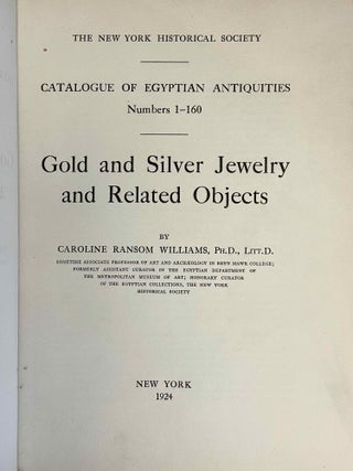 Gold and silver jewelry and related objects. Catalogue of Egyptian antiquities. Nrs I-160.[newline]M1410-03.jpeg