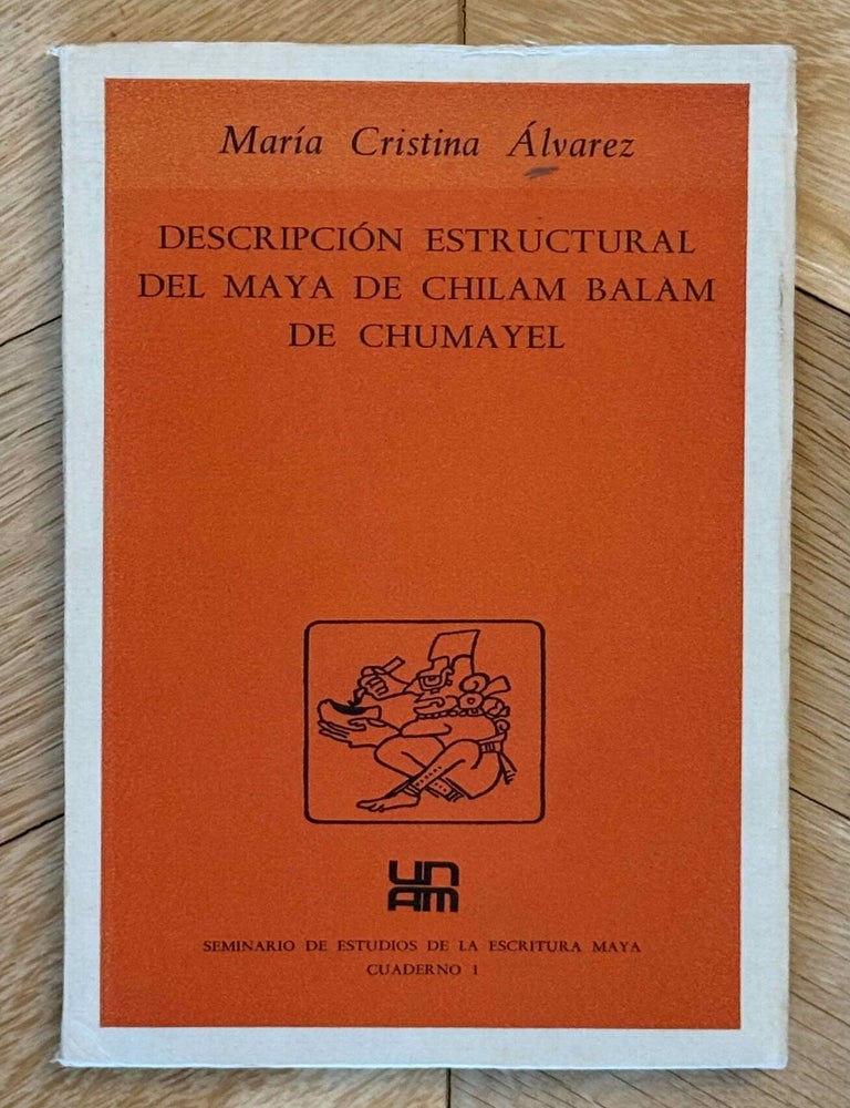 Item #M14102 Descripci&oacute;n estructural del maya del Chilam Balam de Chumayel. ALVAREZ Mar&iacute;a Cristina.[newline]M14102-00.jpeg