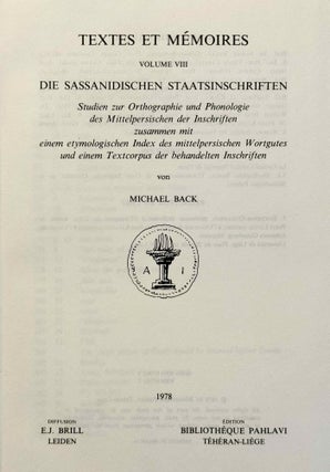 Die sassanidischen Staatsinschriften. Studien zur Orthographie und Phonologie des Mittelpersischen der Inschriften zusammen mit einem etymologischen Index des mittelpersischen Wortgutes und einem Textcorpus der behandelten Inschriften.