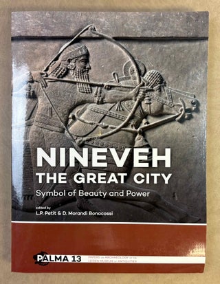 Item #M14183 Nineveh the great city. Symbol of beauty and power. PETIT Pieter Lucas - MORANDI...
