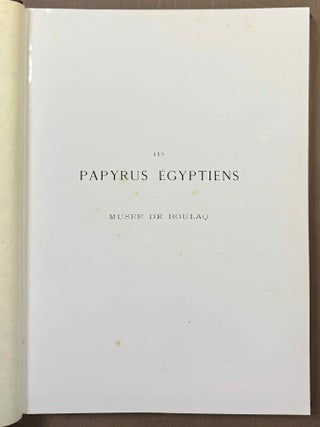 Les papyrus &eacute;gyptiens du mus&eacute;e de Boulaq. Publi&eacute;s en fac-simil&eacute; sous les auspices de S.A. Ismail-Pacha, kh&eacute;dive d'Egypte. Tomes I & II (complete set). Photographic reprint.