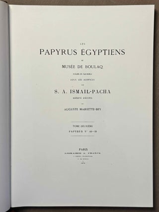 Les papyrus &eacute;gyptiens du mus&eacute;e de Boulaq. Publi&eacute;s en fac-simil&eacute; sous les auspices de S.A. Ismail-Pacha, kh&eacute;dive d'Egypte. Tomes I & II (complete set). Photographic reprint.