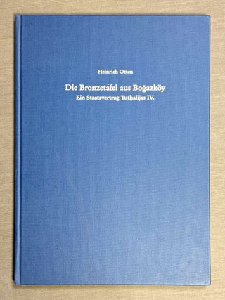 Item #M14219 Die Bronzetafel aus Bogazk&ouml;y. Ein staatsvertrag tuthalijas IV. OTTEN Heinrich[newline]M14219-00.jpeg