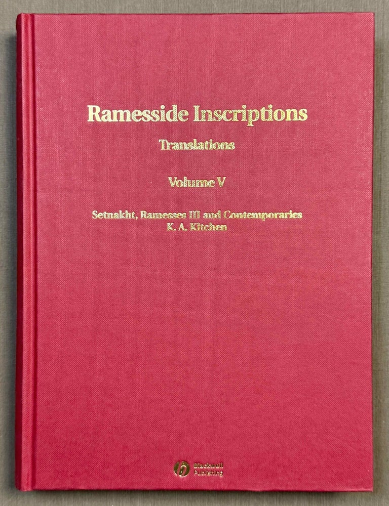 Item #M14222 Ramesside inscriptions. Translated and annotated. Translations. Vol. V: Setnakht, Ramesses III and contemporaries. KITCHEN Kenneth Anderson.
