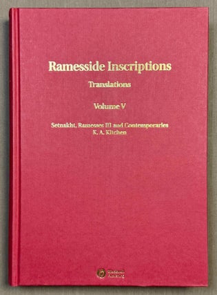 Item #M14222 Ramesside inscriptions. Translated and annotated. Translations. Vol. V: Setnakht,...