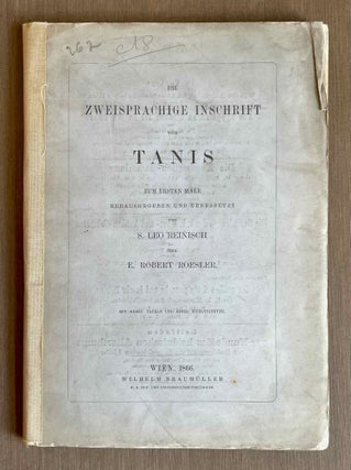 Item #M1423b Die zweisprachige Inschrift von Tanis. Zum ersten Male herausgegeben und übersetzt....