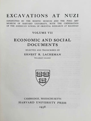 Excavations at Nuzi. Vol. I-VIII (complete set, in XEROX). Vol. I: Texts of varied contents. Vol. II: The archives of Shilwateshub son of the King. Vol. III: Old Akkadian, Sumerian, and Cappadocian texts from Nuzi. Vol. IV: Miscellaneous texts from Nuzi, part 1. Vol. V: Miscellaneous texts from Nuzi, part 2: The palace and temple archives. Vol. VI: The administrative archives. Vol. VII: Economic and social documents. Vol. VIII: Family law documents.
