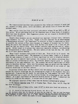 Excavations at Nuzi. Vol. I-VIII (complete set, in XEROX). Vol. I: Texts of varied contents. Vol. II: The archives of Shilwateshub son of the King. Vol. III: Old Akkadian, Sumerian, and Cappadocian texts from Nuzi. Vol. IV: Miscellaneous texts from Nuzi, part 1. Vol. V: Miscellaneous texts from Nuzi, part 2: The palace and temple archives. Vol. VI: The administrative archives. Vol. VII: Economic and social documents. Vol. VIII: Family law documents.