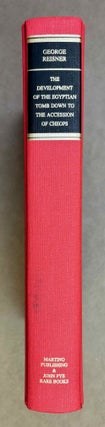 Item #M1428b The development of the Egyptian tomb down to the accession of Cheops. REISNER George...