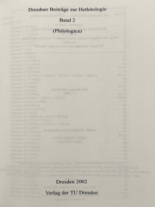 Dresdner Beitr&auml;ge zur Hethitologie. Vol. 1, 2, 10, 16-35, 37-43/1, 43/2, 45, 46/1 & 46/2, 47-51