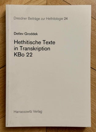 Dresdner Beiträge zur Hethitologie. Vol. 1, 2, 10, 16-35, 37-43/1, 43/2, 45, 46/1 & 46/2, 47-51