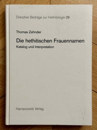 Dresdner Beitr&auml;ge zur Hethitologie. Vol. 1, 2, 10, 16-35, 37-43/1, 43/2, 45, 46/1 & 46/2, 47-51