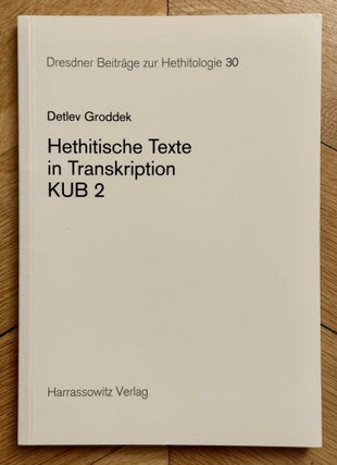 Dresdner Beiträge zur Hethitologie. Vol. 1, 2, 10, 16-35, 37-43/1, 43/2, 45, 46/1 & 46/2, 47-51