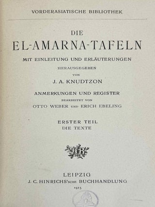 Die El-Amarna Tafeln. Mit Einleitung und Erl&auml;uterungen. Erster Teil: Text.