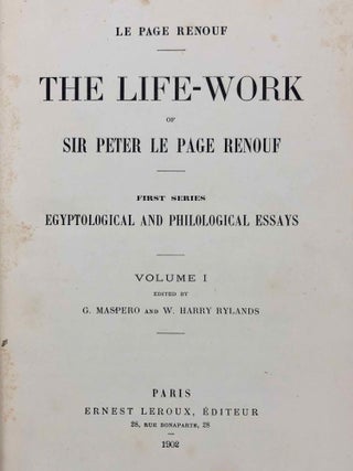 The Life-Work of Sir Peter Le Page Renouf. First Series : Egyptological and Philological Essays. Vol. I, II, III & IV (complete set)[newline]M1433a-04.jpg