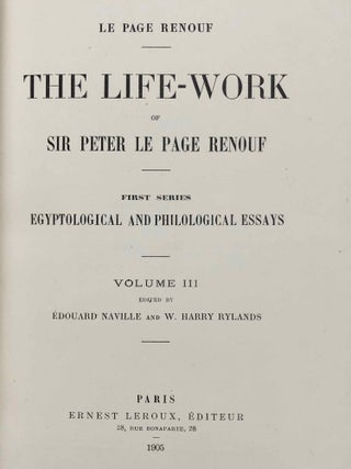 The Life-Work of Sir Peter Le Page Renouf. First Series : Egyptological and Philological Essays. Vol. I, II, III & IV (complete set)[newline]M1433a-25.jpg