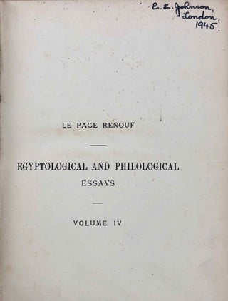 The Life-Work of Sir Peter Le Page Renouf. First Series : Egyptological and Philological Essays. Vol. I, II, III & IV (complete set)[newline]M1433a-33.jpg