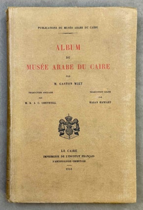 Item #M14349 Album du Musée arabe du Caire. WIET Gaston