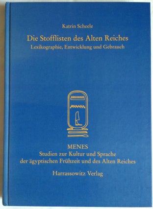 Item #M1435 Die Stofflisten des alten Reiches : Lexikographie, Entwicklung und Gebrauch. SCHEELE...[newline]M1435.jpg