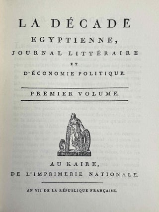La d&eacute;cade &eacute;gyptienne. Journal litt&eacute;raire et d'&eacute;conomie politique. Tomes I-III (1798-1801) (complete set).[newline]M14354-04.jpeg