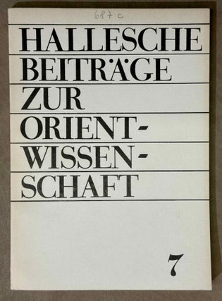 Hallesche Beiträge zur Orientwissenschaft, vol. 7-16 (1985-1991)
