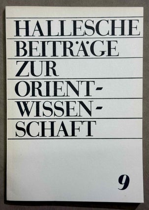 Hallesche Beiträge zur Orientwissenschaft, vol. 7-16 (1985-1991)