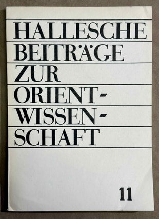 Hallesche Beiträge zur Orientwissenschaft, vol. 7-16 (1985-1991)