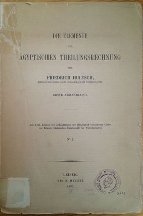 Item #M1436 Die Elemente der Ägyptischen Theilungsrechnung. Erste Abhandlung (all published)....[newline]M1436.jpg