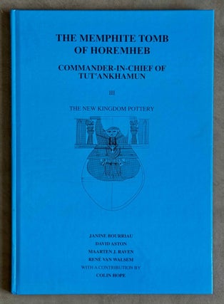 Item #M14365b The Memphite tomb of Horemheb, commander-in-chief of Tut'ankhamun. Vol. III:...