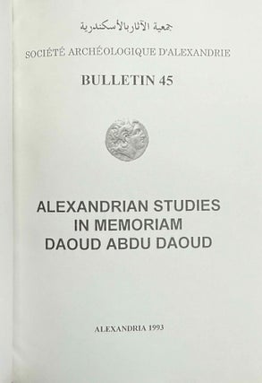 Bulletin de la Société Archéologique d'Alexandrie. Vol. 3 (1900), 11 (1909), 25 (1930), 29 (1934) to 47 (2003), partly XEROX.