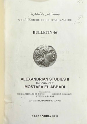 Bulletin de la Société Archéologique d'Alexandrie. Vol. 3 (1900), 11 (1909), 25 (1930), 29 (1934) to 47 (2003), partly XEROX.
