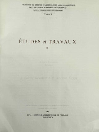 Etudes et Travaux. Travaux du Centre d'Arch&eacute;ologie M&eacute;diterran&eacute;enne de l'Acad&eacute;mie Polonaise des Sciences. Volumes 1 (1966) to 31 (2018). Missing volume 8 and with volume 9 in XEROX.[newline]M14394-05.jpeg