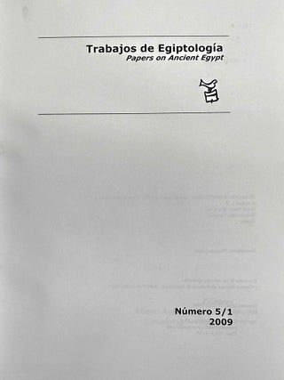 Trabajos de Egiptología. Papers on Ancient Egypt. Vol. 1 (2002) to 7 (2016).