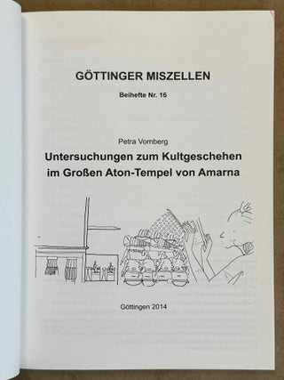 Untersuchungen zum Kultgeschehen im Grossen Aton-Tempel von Amarna