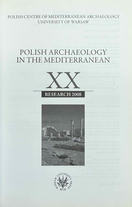Polish archaeology in the Mediterranean. 12 volumes (XI, XX, XXI, XXII, XXIII/1, XXIII/2, XXIV/1, XXIV/2, XXV, XXVI/1, XXVI/2 and XXVII/2).