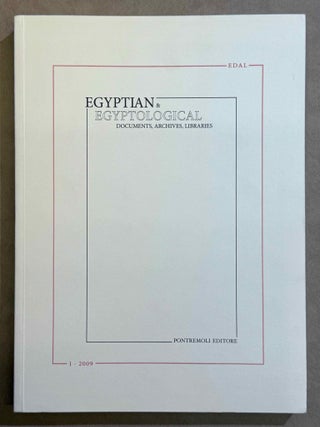 Egyptian & Egyptological Documents, Archives, Libraries (EDAL). Vol. I (2009) to IV (2013/2014).[newline]M14414-01.jpeg