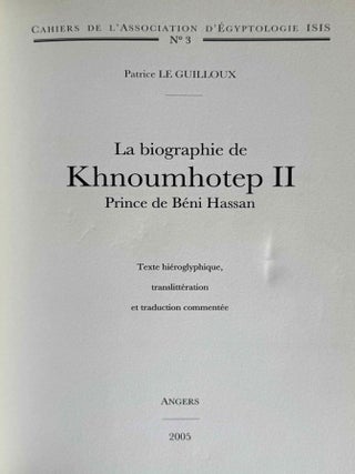 La biographie de Khnoumhotep II, Prince de Beni Hassan. Texte hi&eacute;roglyphique, translitt&eacute;ration et traduction comment&eacute;e.[newline]M14433-01.jpeg