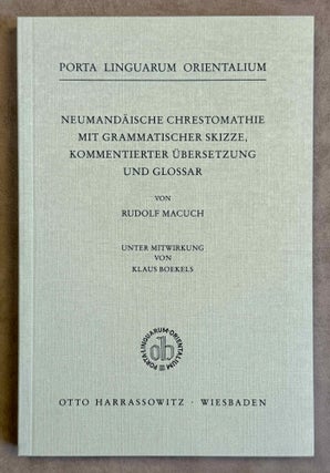 Item #M14441 Neumandäische Chrestomathie. Mit grammatischer Skizze, kommentierter Übersetzung...