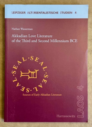 Item #M14442 Akkadian love literature of the third and second millennium BCE. WASSERMAN Nathan