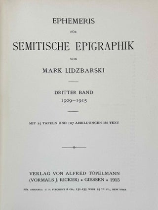 Ephemeris f&uuml;r semitische Epigraphik. Band I (1900-1902). Band II (1903-1907). Band III (1909-1915). (complete set)[newline]M14446-14.jpeg