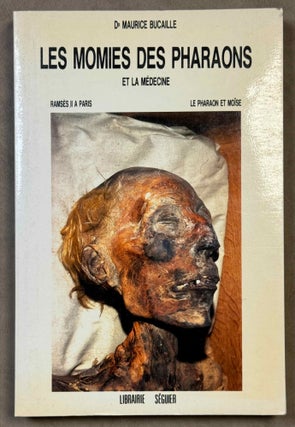 Item #M14460 Les momies des pharaons et la médecine. Ramsès II à Paris. Le pharaon et Moïse....
