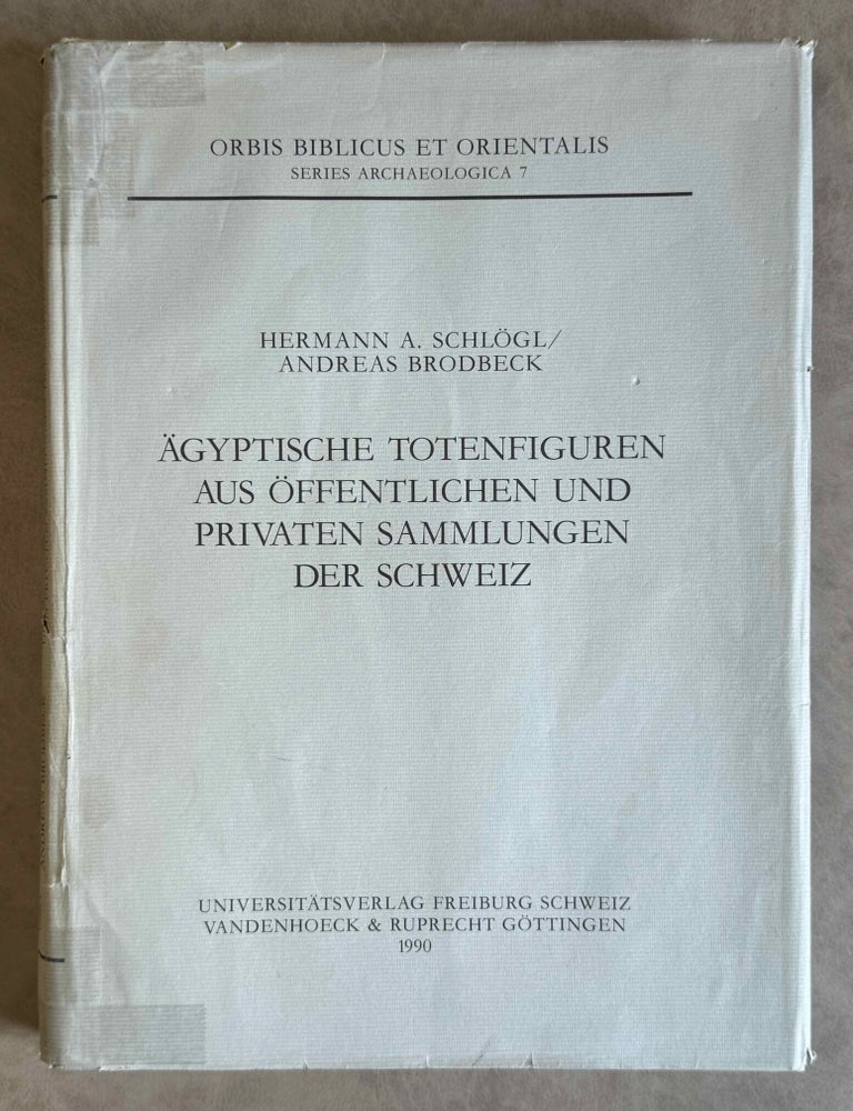 Item #M14461 &Auml;gyptische Totenfiguren aus &ouml;ffentlichen und privaten Sammlungen der Schweiz. SCHL&Ouml;GL Hermann Alexander.[newline]M14461-00.jpeg