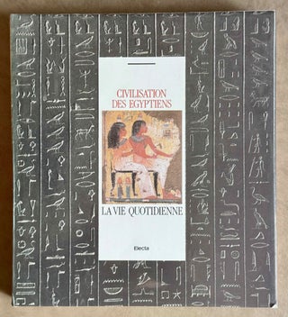 Musée égyptien de Turin. Civilisation des Egyptiens. Vol. 1: La vie quotidienne. Vol. 2: Les croyances religieuses. Vol. 3: Les arts de la célébration (complete set)