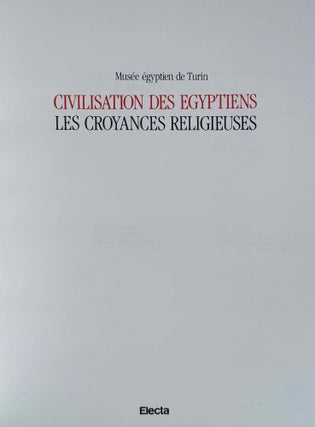 Musée égyptien de Turin. Civilisation des Egyptiens. Vol. 1: La vie quotidienne. Vol. 2: Les croyances religieuses. Vol. 3: Les arts de la célébration (complete set)
