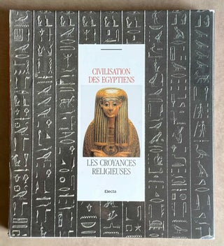 Musée égyptien de Turin. Civilisation des Egyptiens. Vol. 1: La vie quotidienne. Vol. 2: Les croyances religieuses. Vol. 3: Les arts de la célébration (complete set)