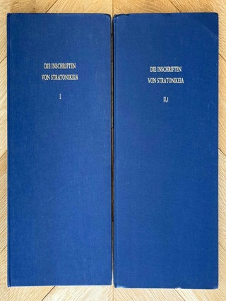 Item #M14491 Die Inschriften von Stratonikeia. Vol. I: Panamara. Vol. II,1: Lagina, Stratonikeia...