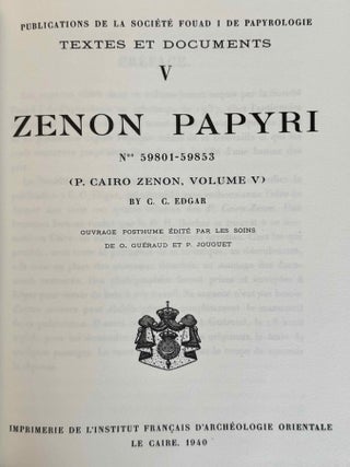Zenon papyri. Catalogue G&eacute;n&eacute;ral du Mus&eacute;e du Caire and Publications de la Soci&eacute;t&eacute; Fouad Ier de Papyrologie. Volumes I to V (complete set).[newline]M14502-38.jpeg