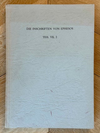 Item #M14511 Die Inschriften von Ephesos. Teil VII/2. Nr. 3501-5115 (Repertorium). + Addenda et...