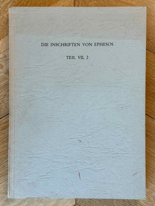 Item #M14511 Die Inschriften von Ephesos. Teil VII/2. Nr. 3501-5115 (Repertorium). + Addenda et...