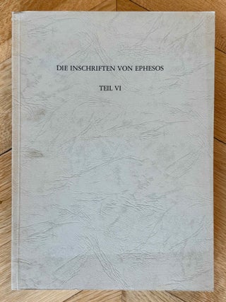 Item #M14512 Die Inschriften von Ephesos. Teil VI. Nr. 2001 - 2958 (Repertorium). MERKELBACH...